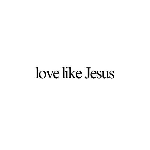 love like Jesus